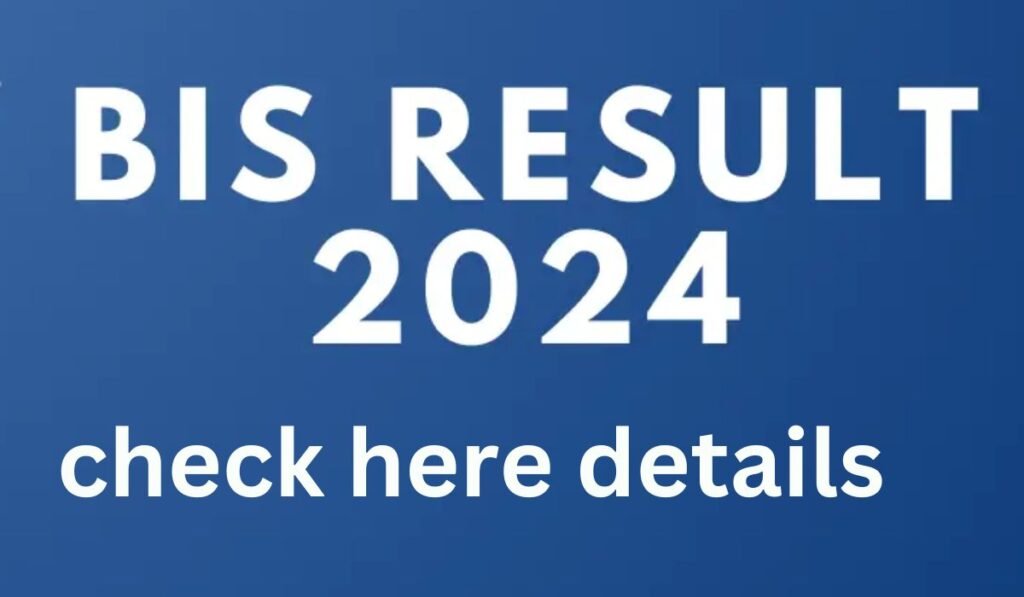 BIS Result 2024 OUT