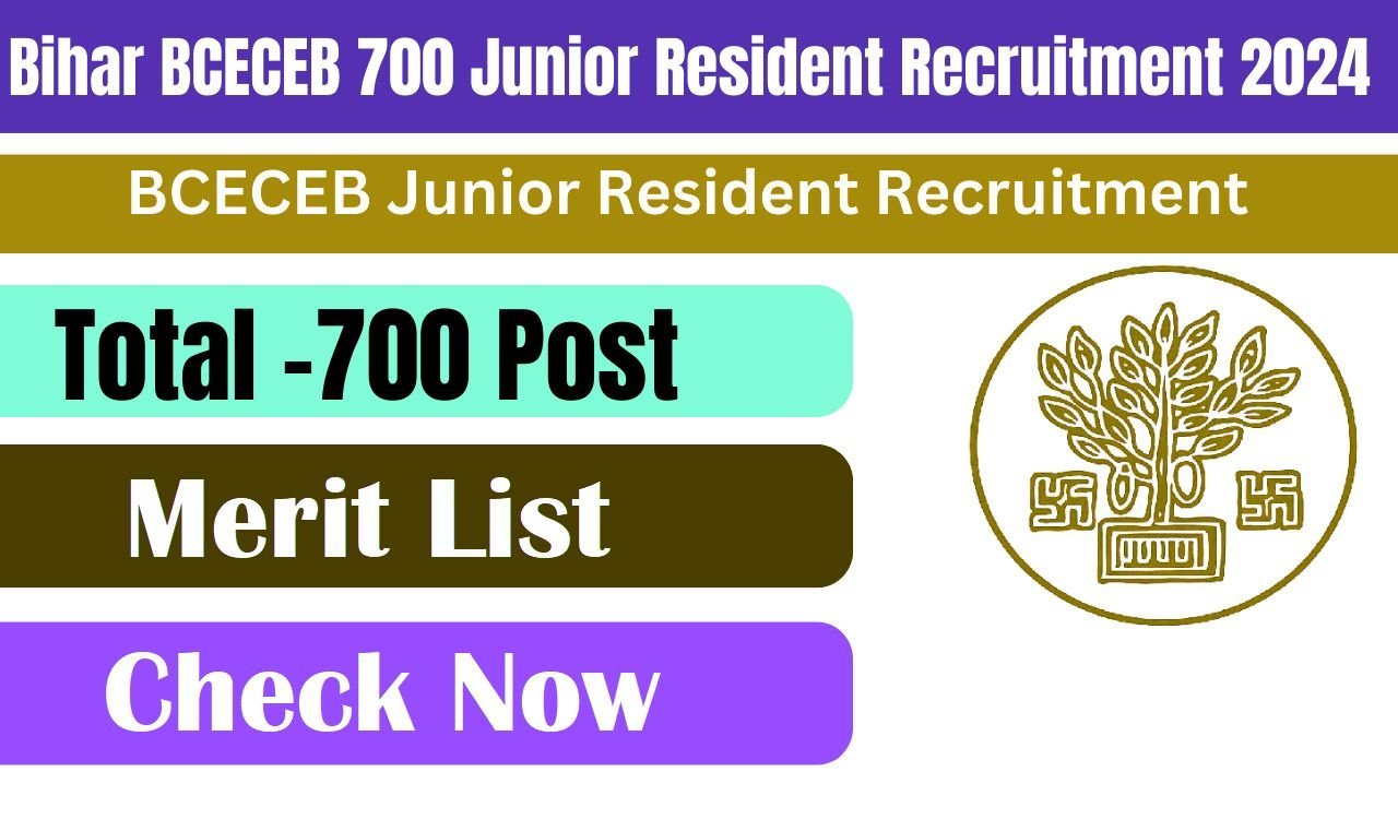 Bihar BCECEB Junior Resident Merit List 2024