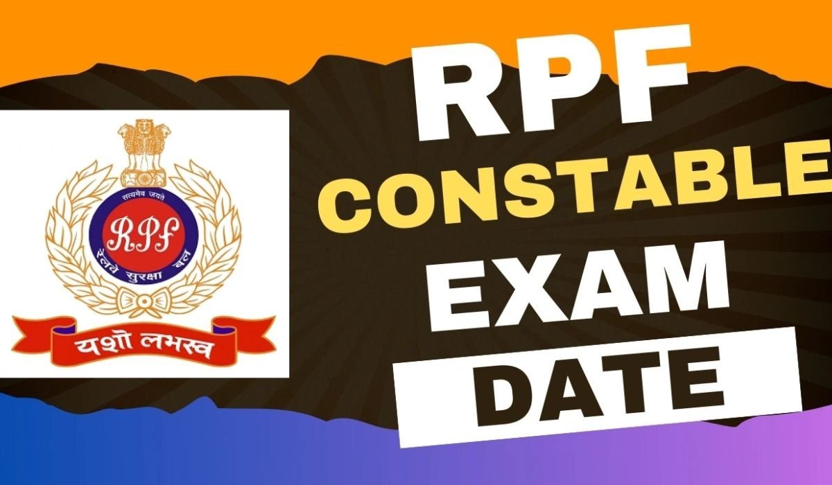 RPF Constable Exam Date 2024-25