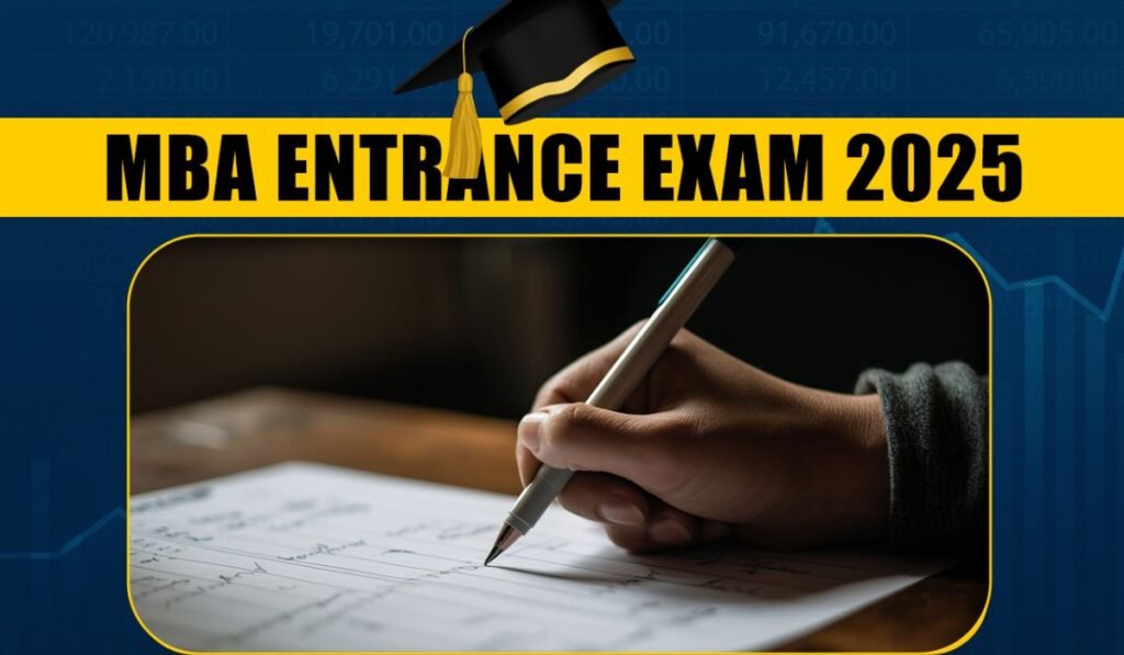 MBA Entrance Exam 2025 Check Exam Dates check here