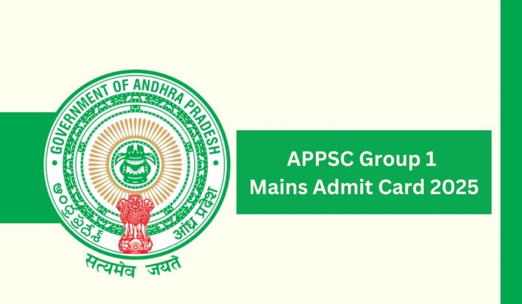 APPSC Group 1 Mains Admit Card 2025