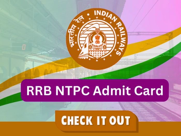 RRB NTPC Exam Date and Admit Card 2024-25