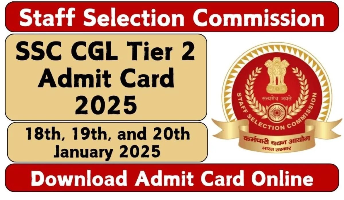 SSC CGL Tier 2 Admit Card 2025