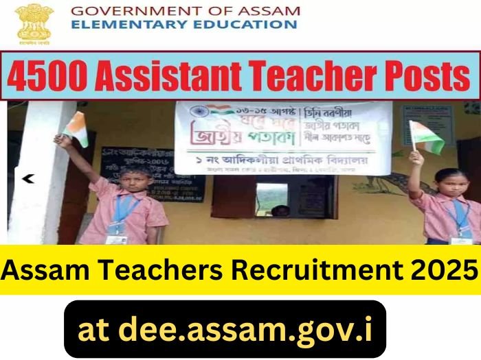 DEE Assam Teacher Recruitment 2025