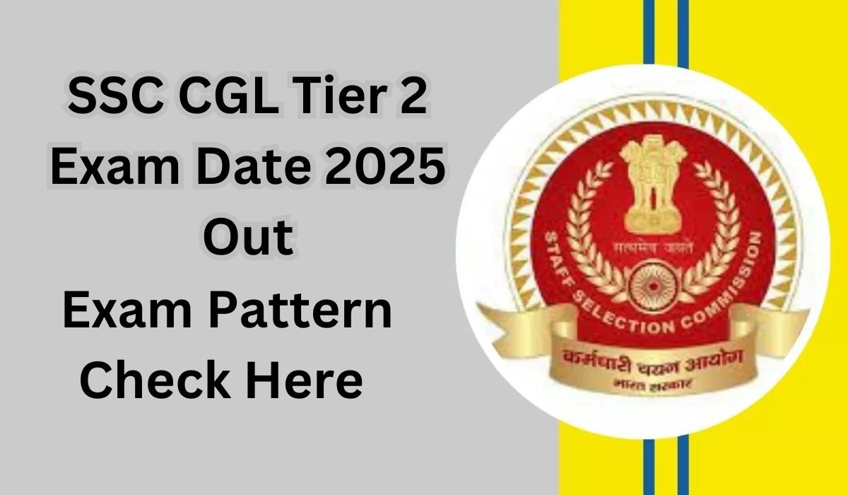 SSC CGL Tier 2 Exam Date 2025