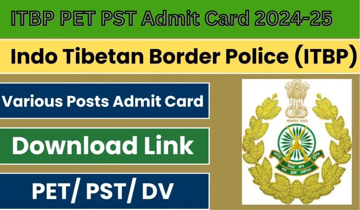 ITBP PET PST Admit Card 2024-25