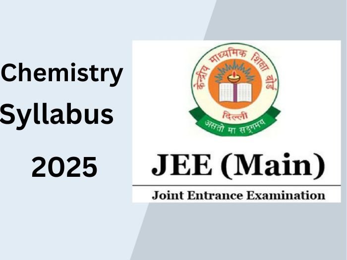 JEE Main Chemistry Syllabus 2025