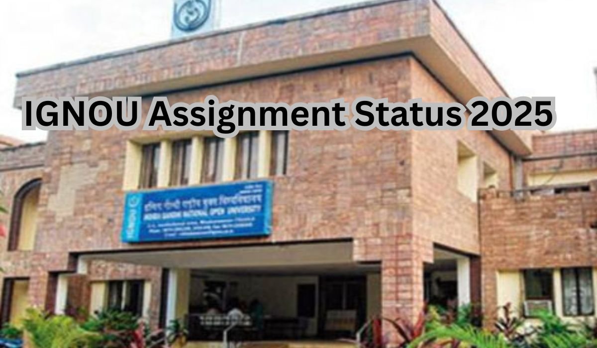 IGNOU Assignment Status 2025