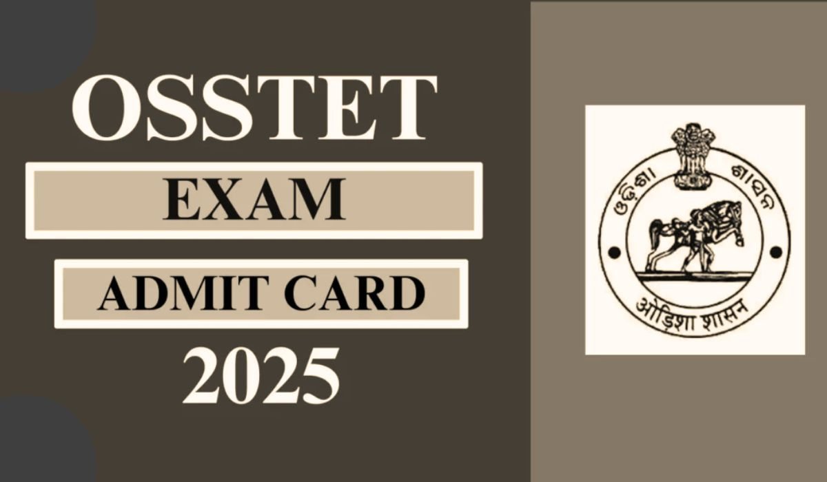 BSE Odisha OSSTET Admit Card 2025