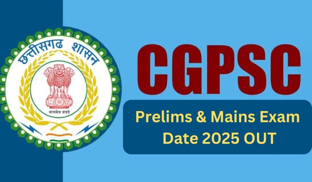 CGPSC Exam Date 2025