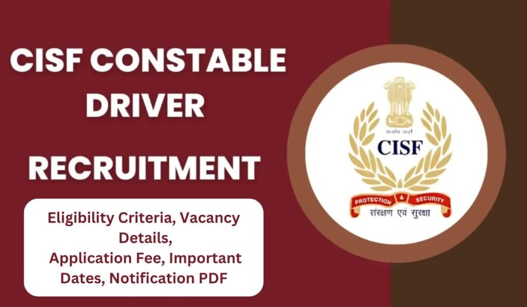 CISF Constable Driver Recruitment 2025