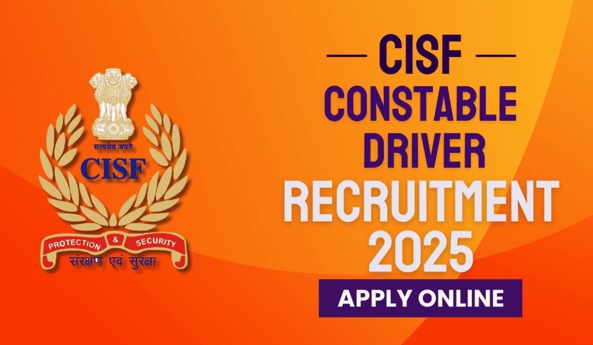 CISF Constable Driver Recruitment 2025