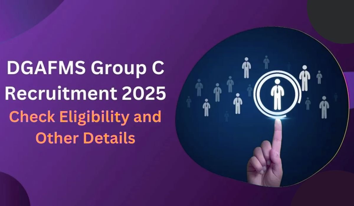 DGAFMS Group C Recruitment 2025