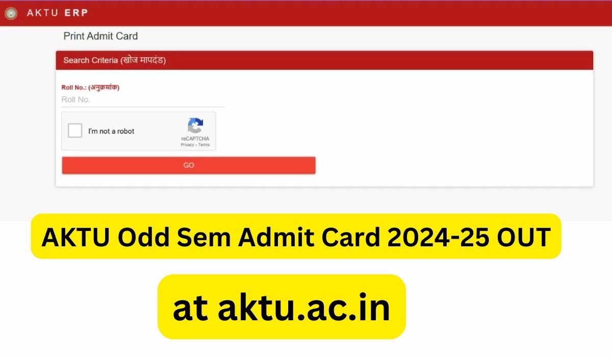 AKTU Odd Semester Admit Card 2024-25