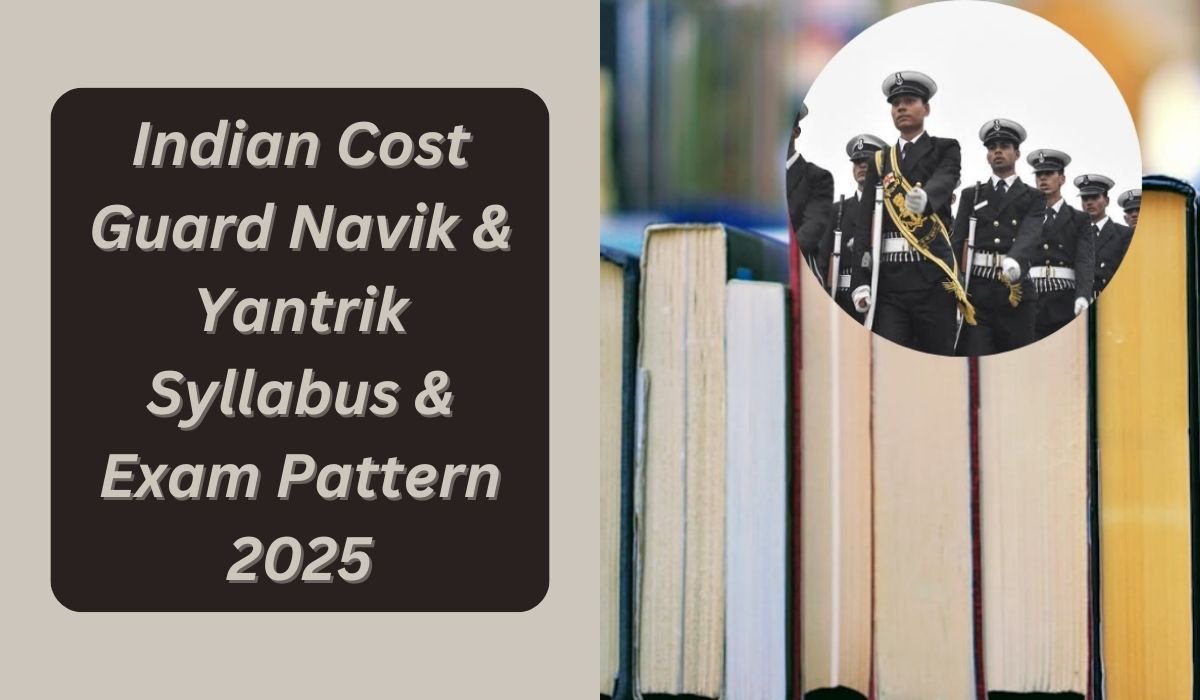 ICG Navik & Yantrik Syllabus 2025