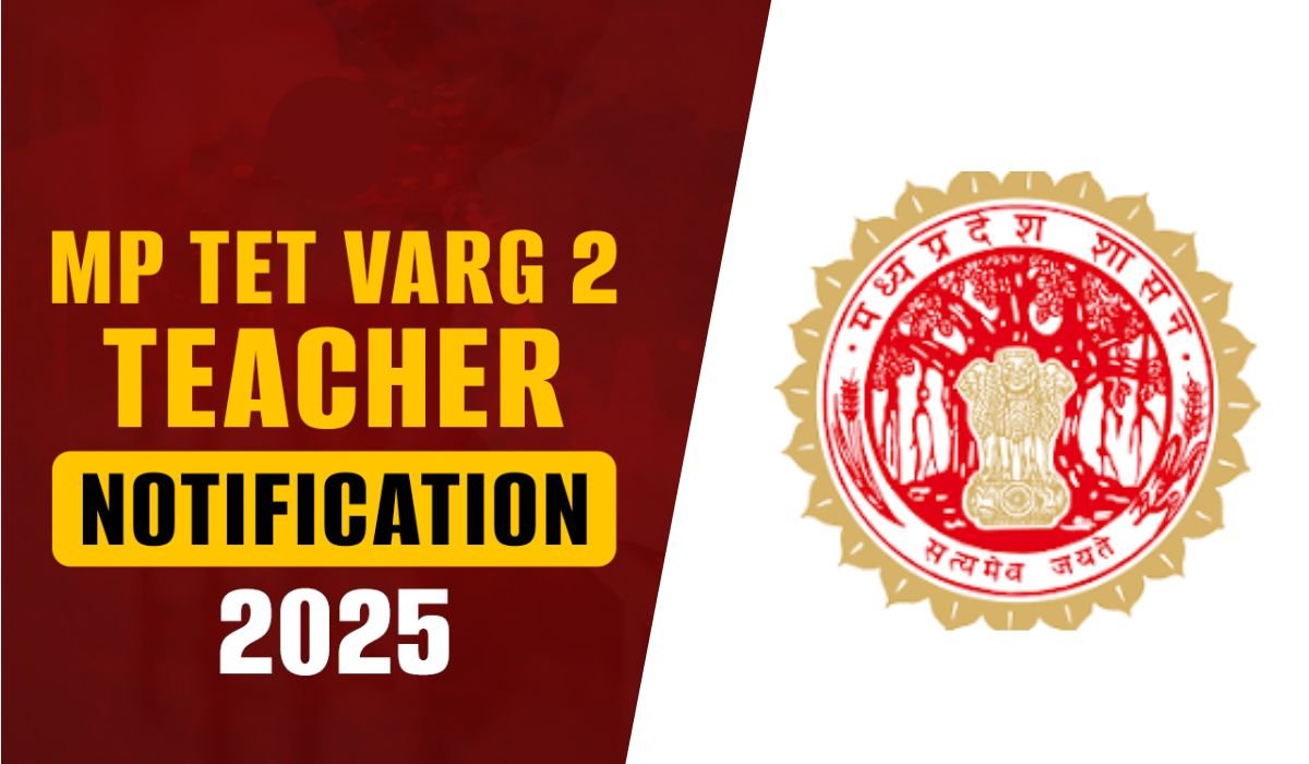 MP TET Varg 2 Teacher Recruitment Notification 2025 Official Pdf