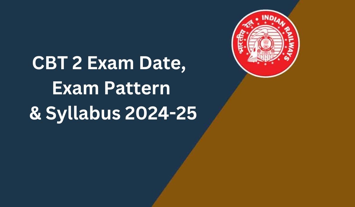 RRB JE CBT 2 Exam Date 2024-25