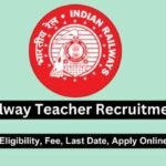 RRB Railway Teacher Recruitment 2025