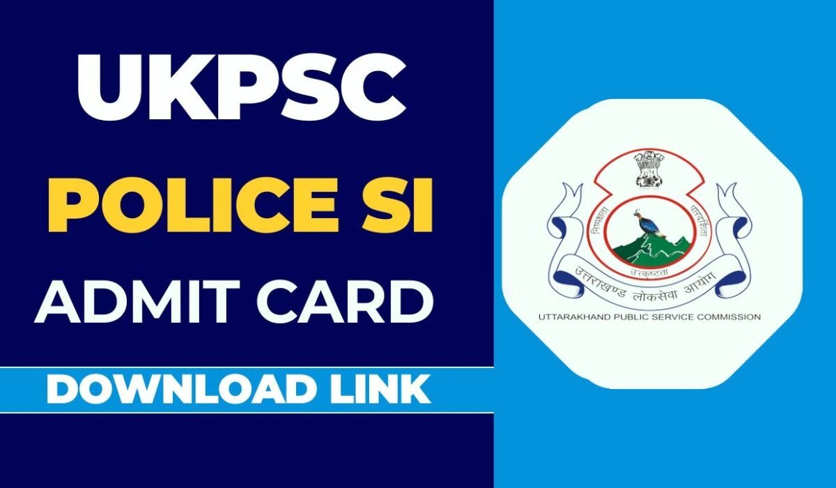 UKPSC SI Hall Ticket 2025