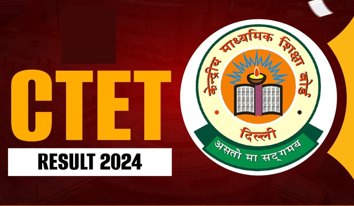 CBSE CTET 2024 Result