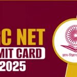 UGC NET Admit Card 2025 OUT