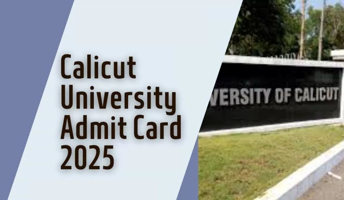 Calicut University Admit Card 2025