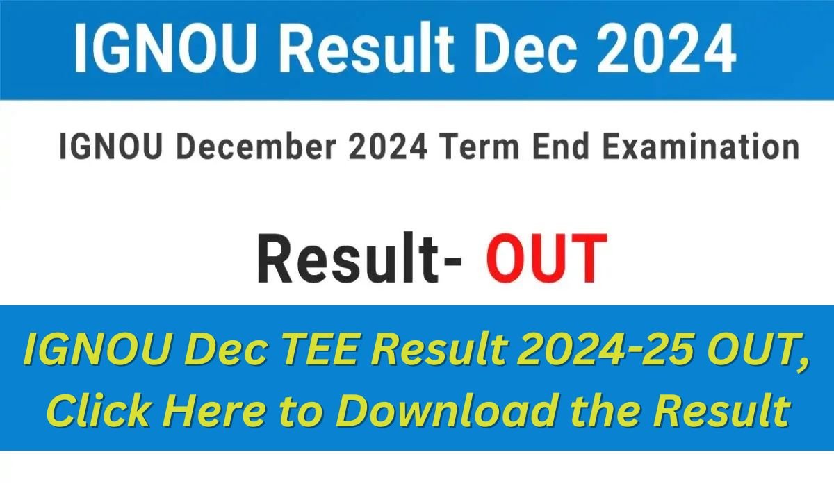 IGNOU Dec TEE Result 2024-25