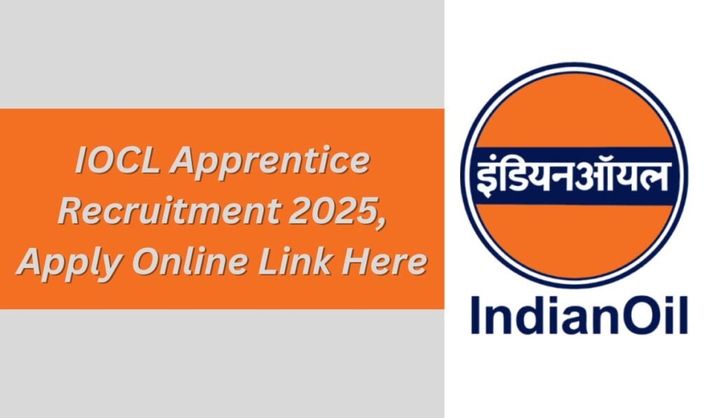 IOCL Apprentice Recruitment 2025, Apply Online Link Here