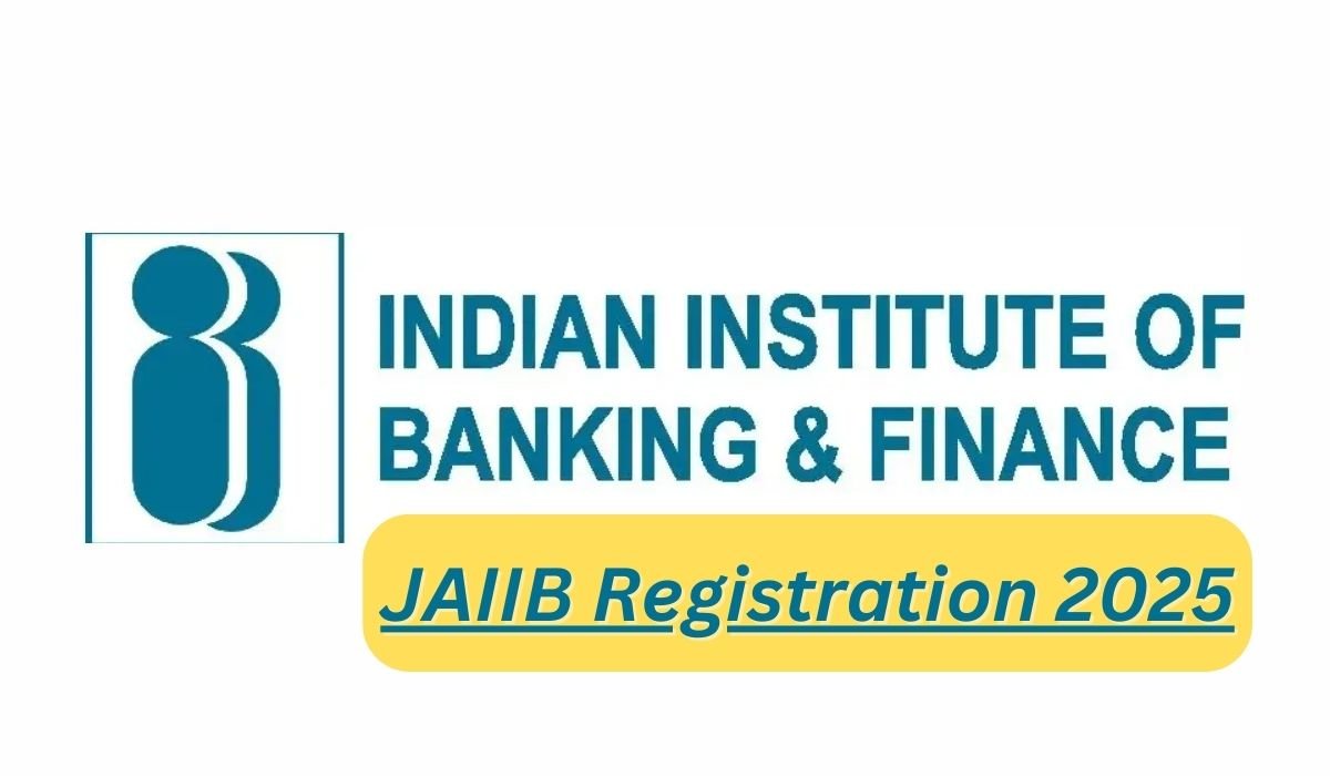 JAIIB Registration 2025