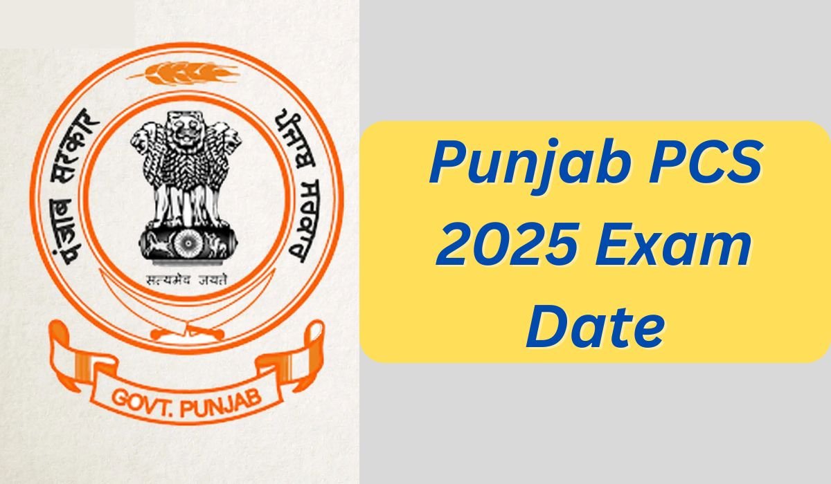 Punjab PCS 2025 Exam Date