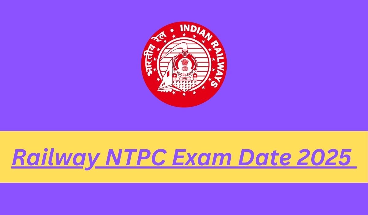 Railway NTPC Exam Date 2025