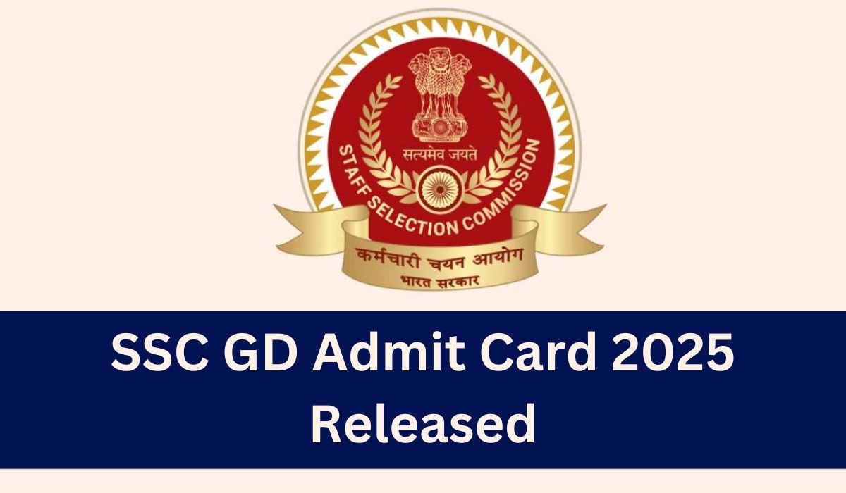 SSC GD Admit Card 2025 Released